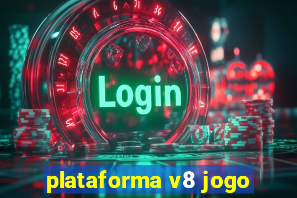 plataforma v8 jogo